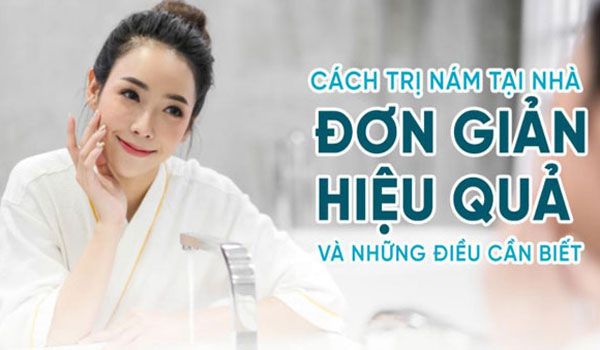20 cách trị nám tại nhà hiệu quả tốc độ vượt trội từ nguyên liệu tự nhiên