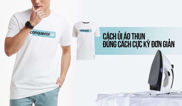 Hướng dẫn cách ủi áo thun nhanh hết nhăn bảo vệ áo được nhiều khách hàng yêu thích