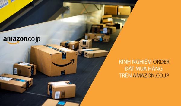 Cách đặt mua hàng trên Amazon ship về Việt Nam mới cập nhật