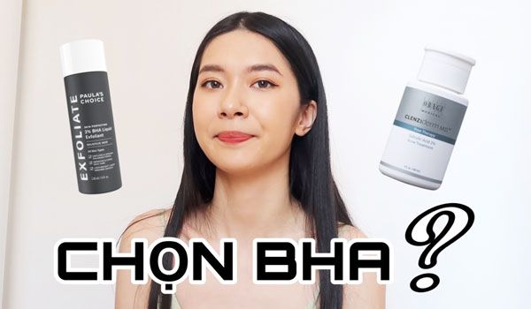 So sánh BHA 2% Obagi và Paula’s Choice loại nào tốt hơn?