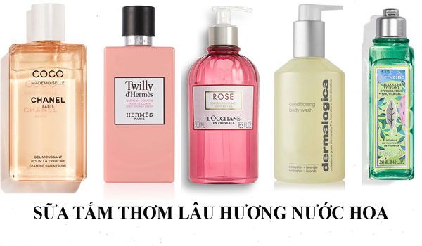 Top 10 chai sữa tắm thơm lâu hương nước hoa quyến rũ cho phái nữ