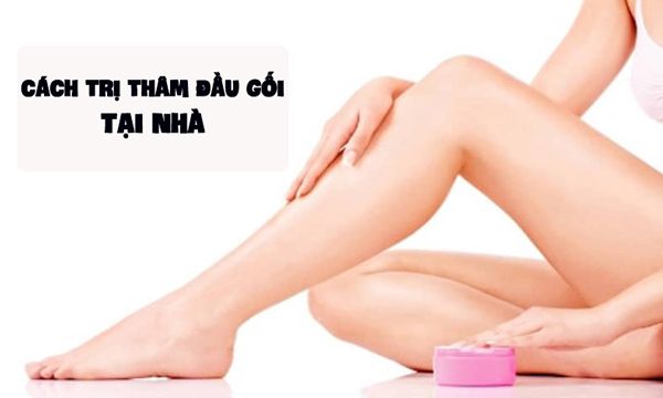 Phương pháp trị thâm đầu gối và khuỷu tay cho nữ tại nhà hiệu quả