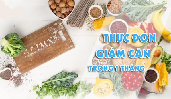 Thực đơn giảm cân trong 1 tháng cho chị em vóc dáng quyến rũ