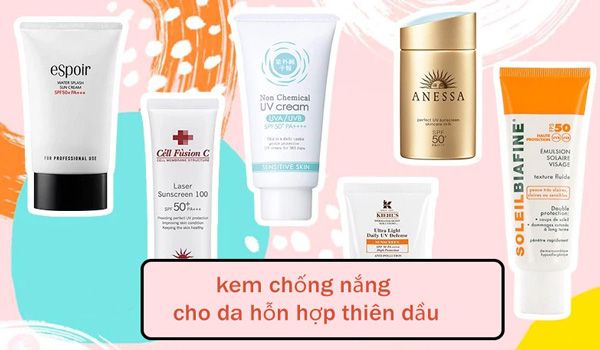 8 kem chống nắng cho da hỗn hợp thiên dầu được yêu thích 2025