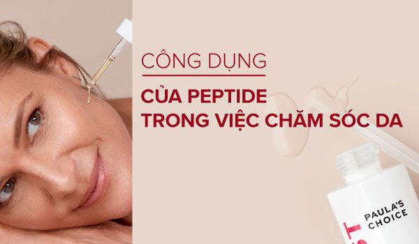 Peptide là gì? Top 10 mỹ phẩm chứa Peptide dưỡng da trẻ hóa chất lượng tốt