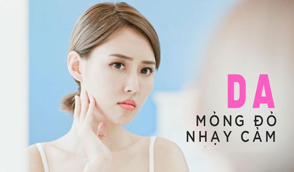 Top 13 mỹ phẩm cho da mỏng giúp phục hồi và bảo vệ hiệu quả