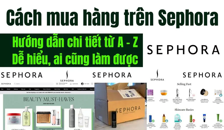 Cách order mua hàng Sephora ship về Việt Nam nhanh chóng và tiết kiệm