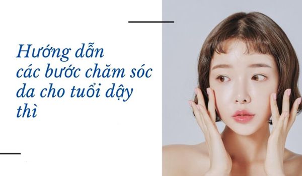 12+ cách làm đẹp ở tuổi dậy thì uy tín tại nhà