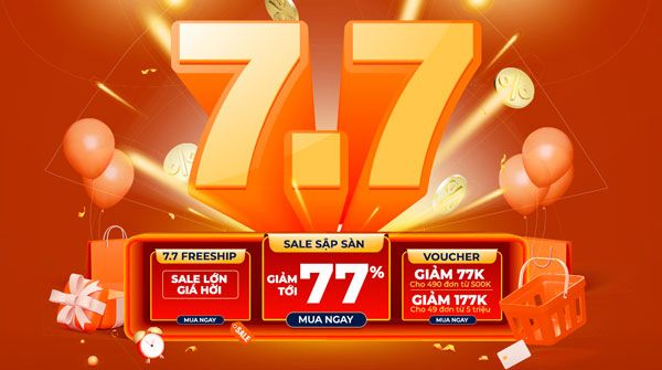 Siêu Sale 7.7 “Hàng Hiệu Siêu Sang - Sale Giá Sập Sàn”