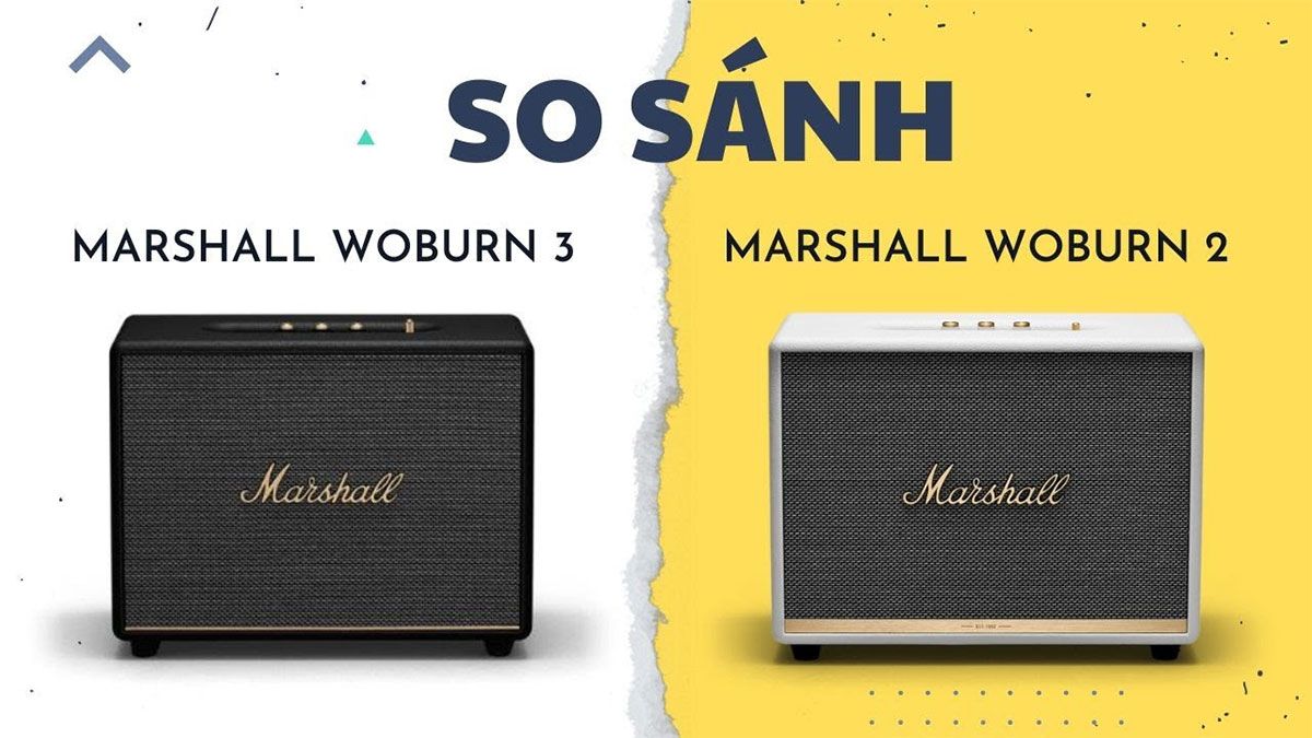 So sánh loa Marshall Woburn 3 và Woburn 2: có đáng mua không?