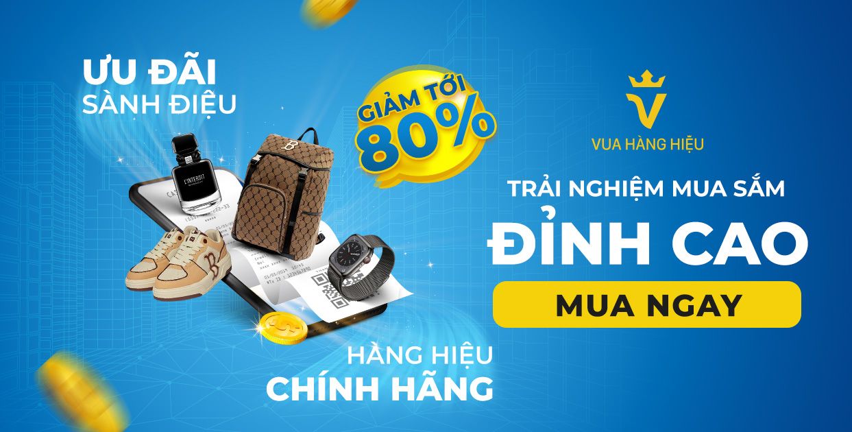 Vua Hàng Hiệu là gì?