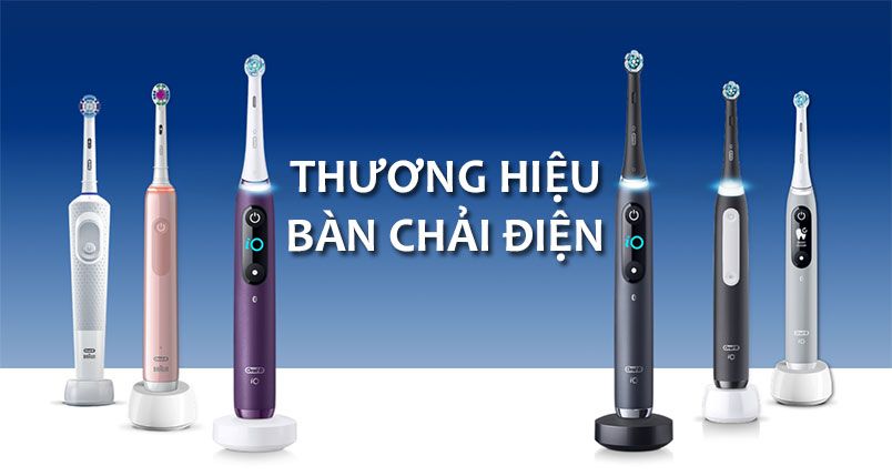Top 10 thương hiệu bàn chải điện uy tín, chất lượng tốt