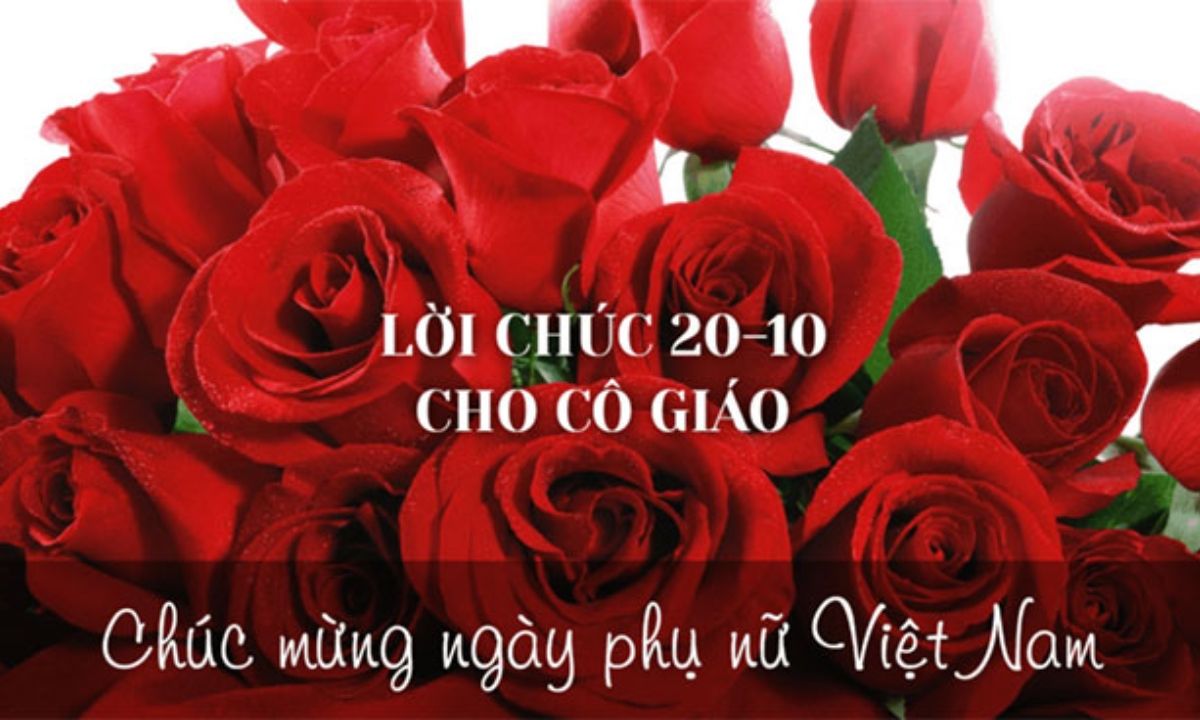 Tổng hợp những lời chúc 20/10 cho cô giáo ý nghĩa
