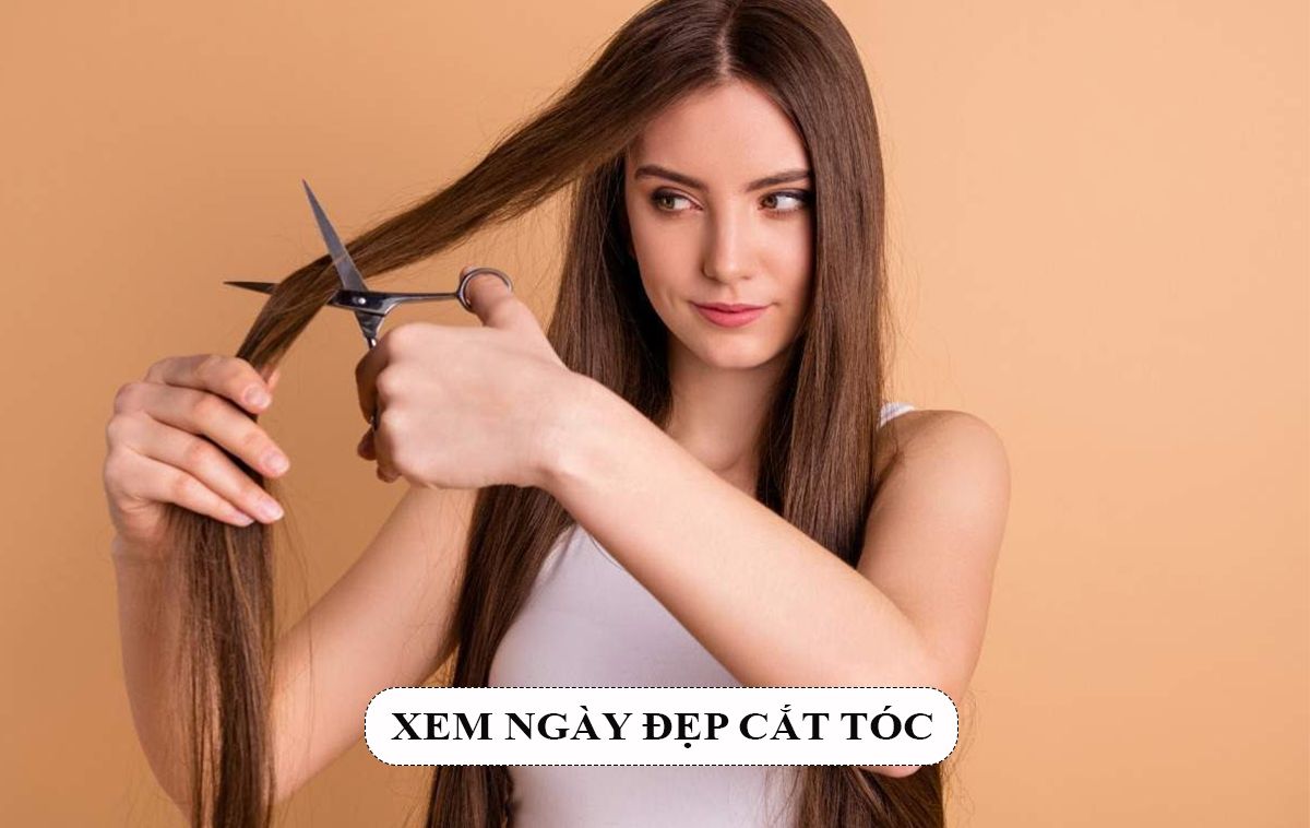 Xem ngày cắt tóc tốt mang đến may mắn và tài lộc năm 2025