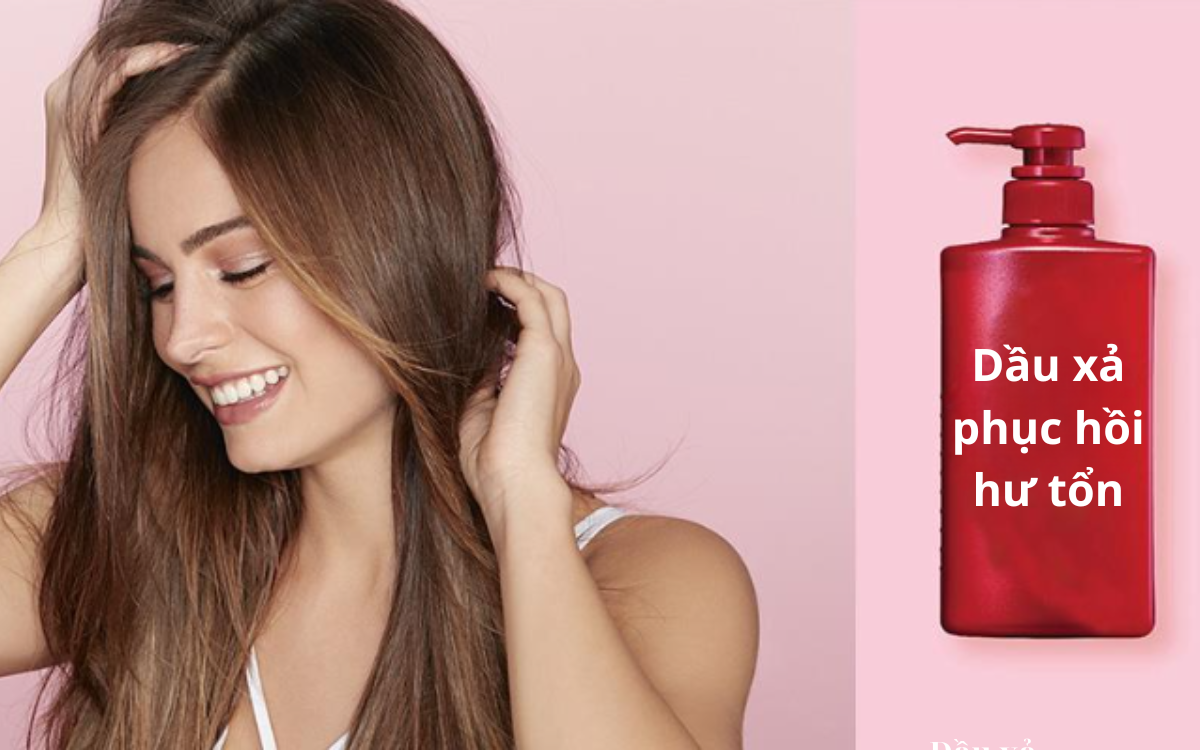 Các loại dầu xả phục hồi cho tóc khô xơ chất lượng tốt trên thị trường
