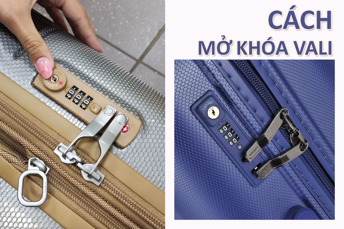 Hướng dẫn cách mở khóa vali bị kẹt hoặc quên mật khẩu
