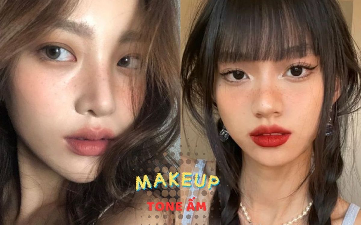 Makeup tone ấm là gì? 7 cách trang điểm tone ấm hot trend