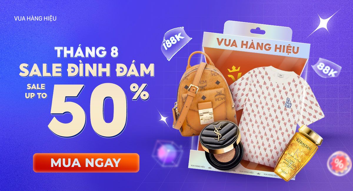 Vua Hàng Hiệu 8.8: Sale up to 50%+++, chớp deal hời 88K, 188K và freeship toàn quốc