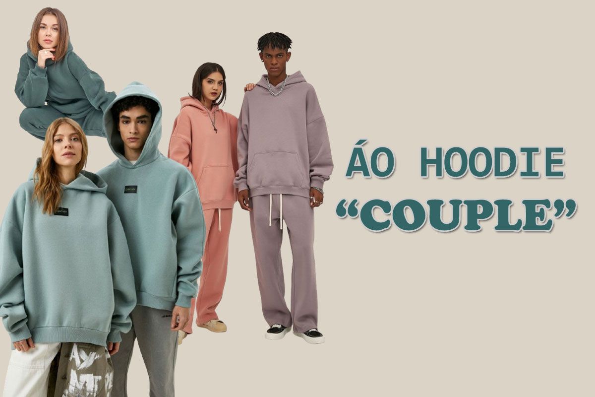 Gợi ý cách phối đồ với áo hoodie đôi đẹp, rất trẻ trung