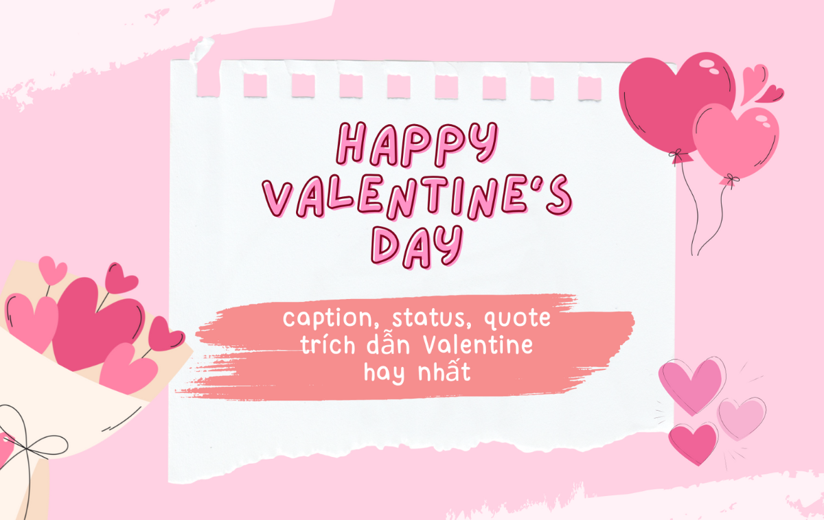 1001+ Caption, Status, Quote Valentine ngọt ngào dành tặng người thương