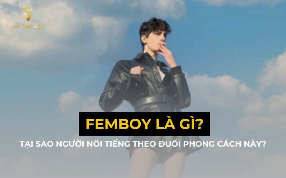 Femboy Là Gì? Tại Sao Người Nổi Tiếng Theo Đuổi Phong Cách Này?