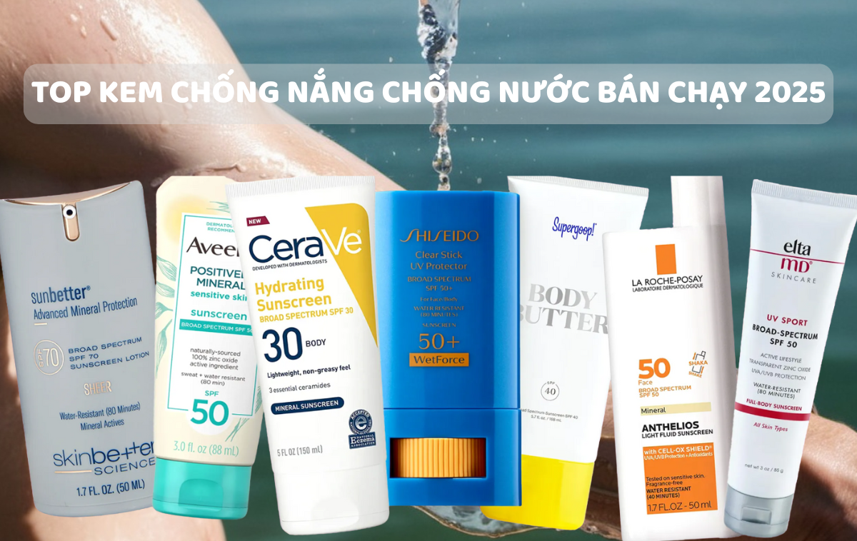 Top 11+ Kem Chống Nắng Chống Nước Lâu Trôi Bán Chạy 2025