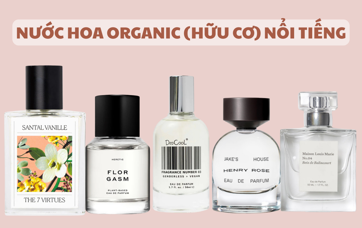 Top 15 Nước Hoa Organic Được Yêu Thích Năm 2025