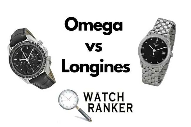 So sánh đồng hồ Omega và Longines nên chọn hãng nào?