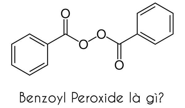 Benzoyl Peroxide là gì? Dùng Benzoyl Peroxide hỗ trợ làm sạch mụn có thực sự tốt hay không?