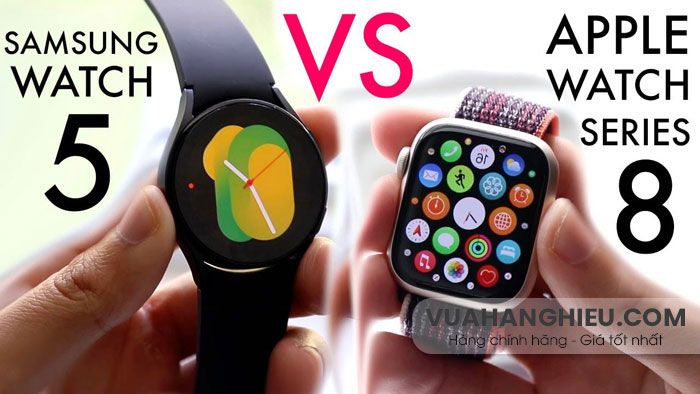 Apple Watch Series 8 với Samsung Galaxy Watch 5: Cái nào được nhiều khách hàng yêu thích ?