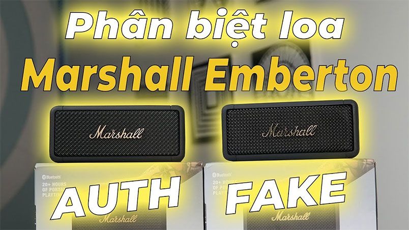 7 cách phân biệt loa Marshall thật giả đơn giản, chính xác