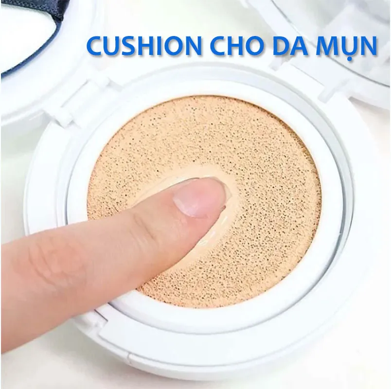 Top 10 cushion cho da mụn được yêu rất thích hiện nay