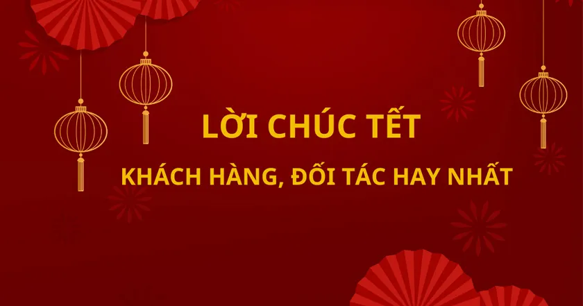 100+ câu chúc Tết hay và ý nghĩa cho năm Ất Tỵ 2025 - 6