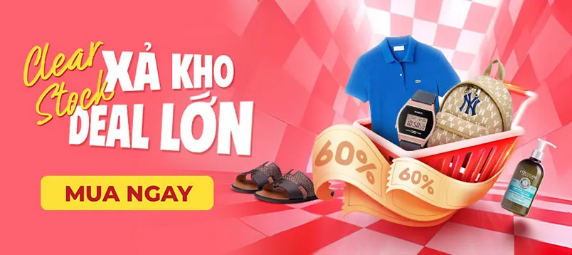 Clear Stock: Vua Hàng Hiệu sale xả kho tới 60% tặng toàn deal đỉnh  - 1