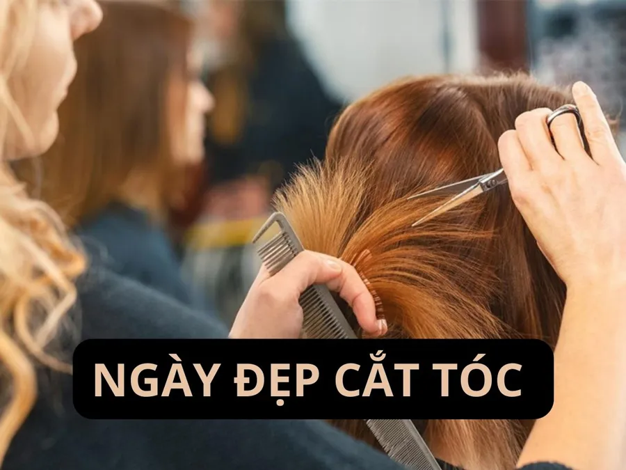 Xem ngày cắt tóc tốt mang đến may mắn và tài lộc năm 2025
