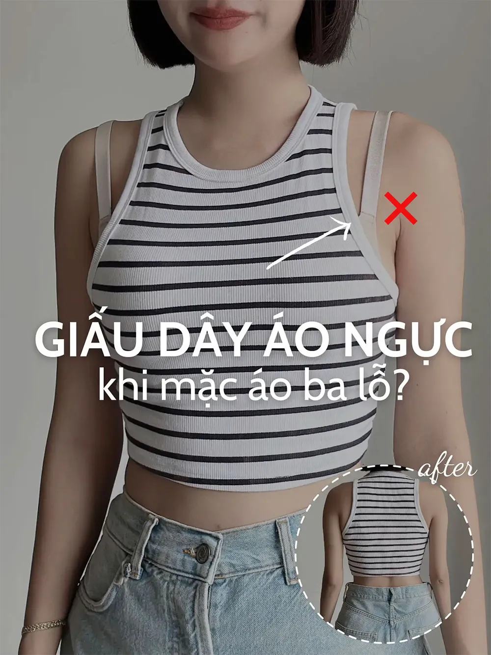 6 cách mặc áo lót không lộ dây, không bị tuột đơn giản, hiệu quả