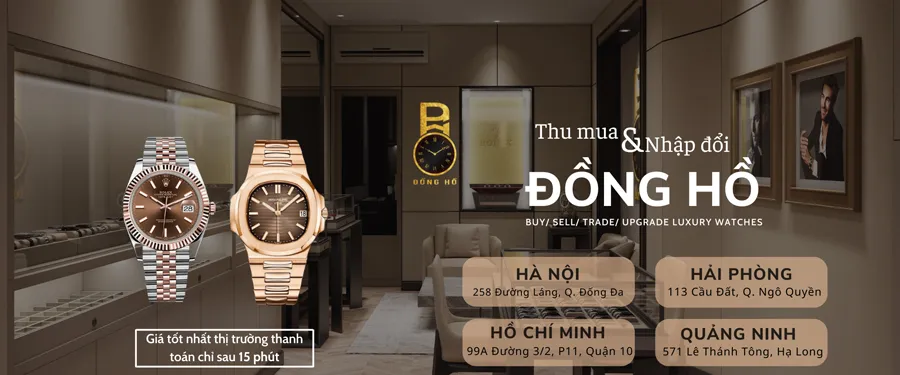 Top 11 địa chỉ mua bán đồng hồ hàng hiệu cũ chính hãng uy tín