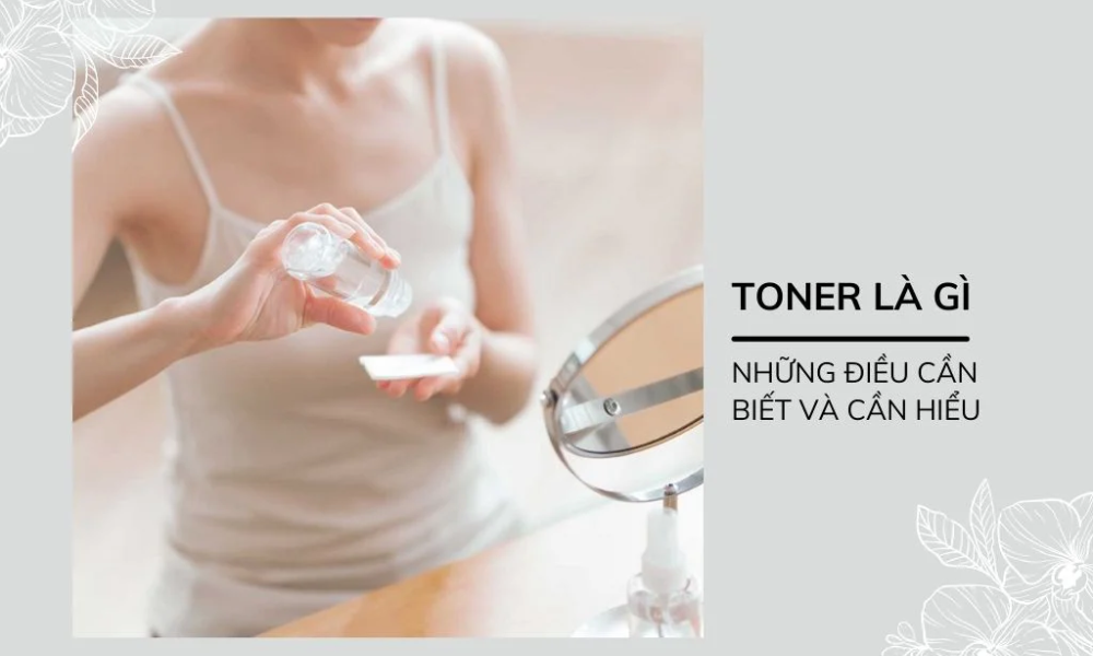 Toner có lợi ích gì cho da thiên dầu mụn?