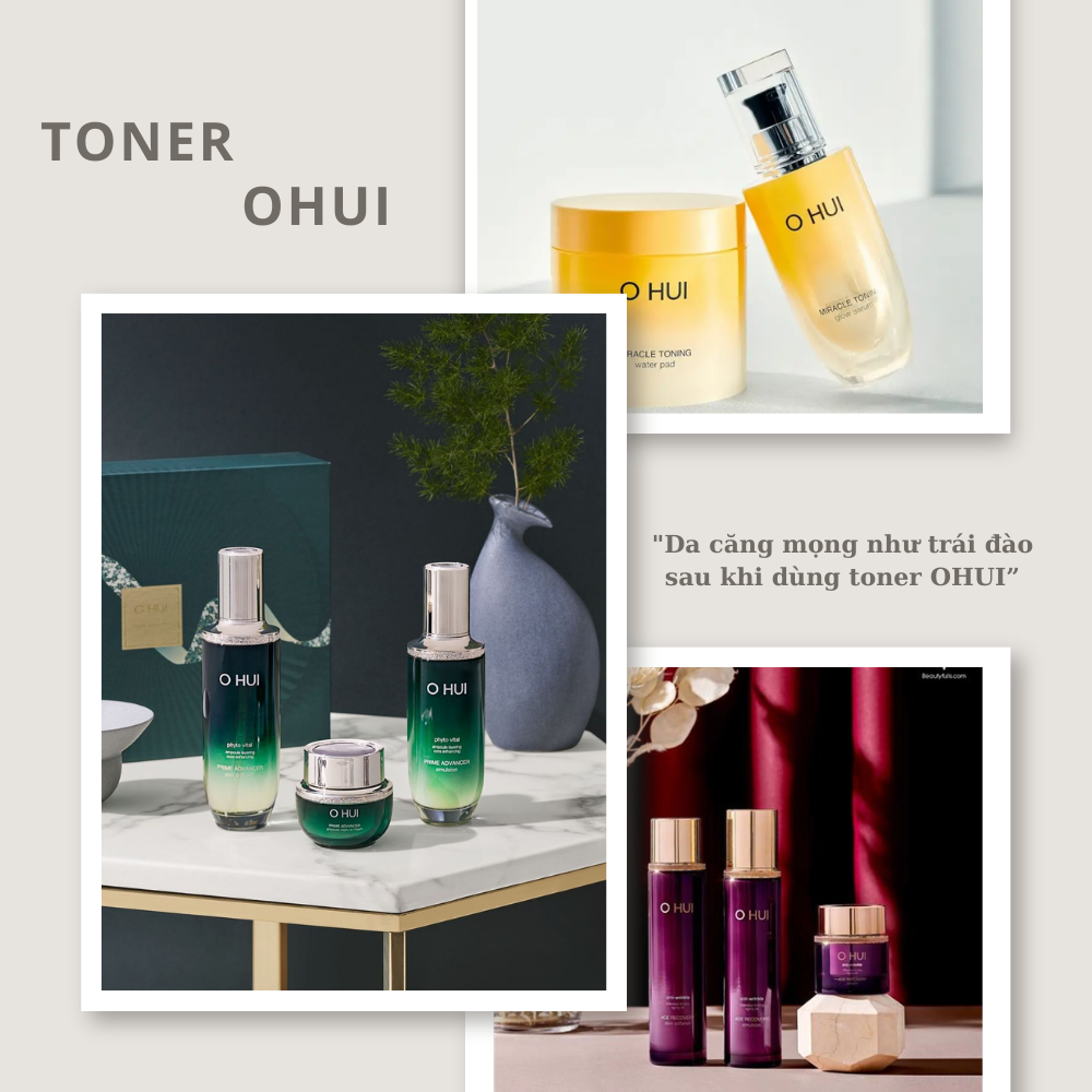 Toner OHUI có tốt không? Review 5 toner OHUI được yêu thích hiện nay