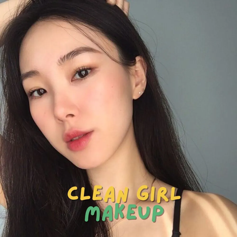 Xu hướng Clean Makeup là gì? Hướng dẫn các bước makeup nhanh gọn