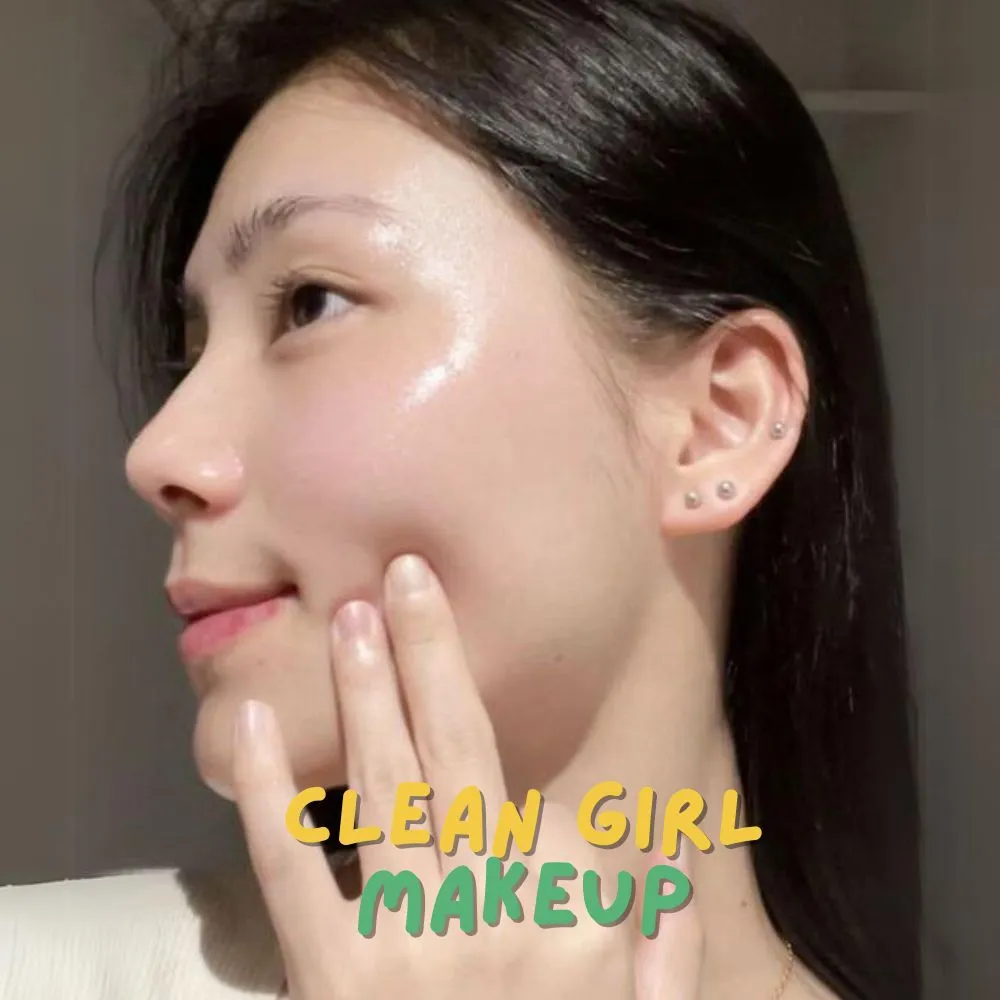Xu hướng Clean Makeup là gì? Hướng dẫn các bước makeup nhanh gọn