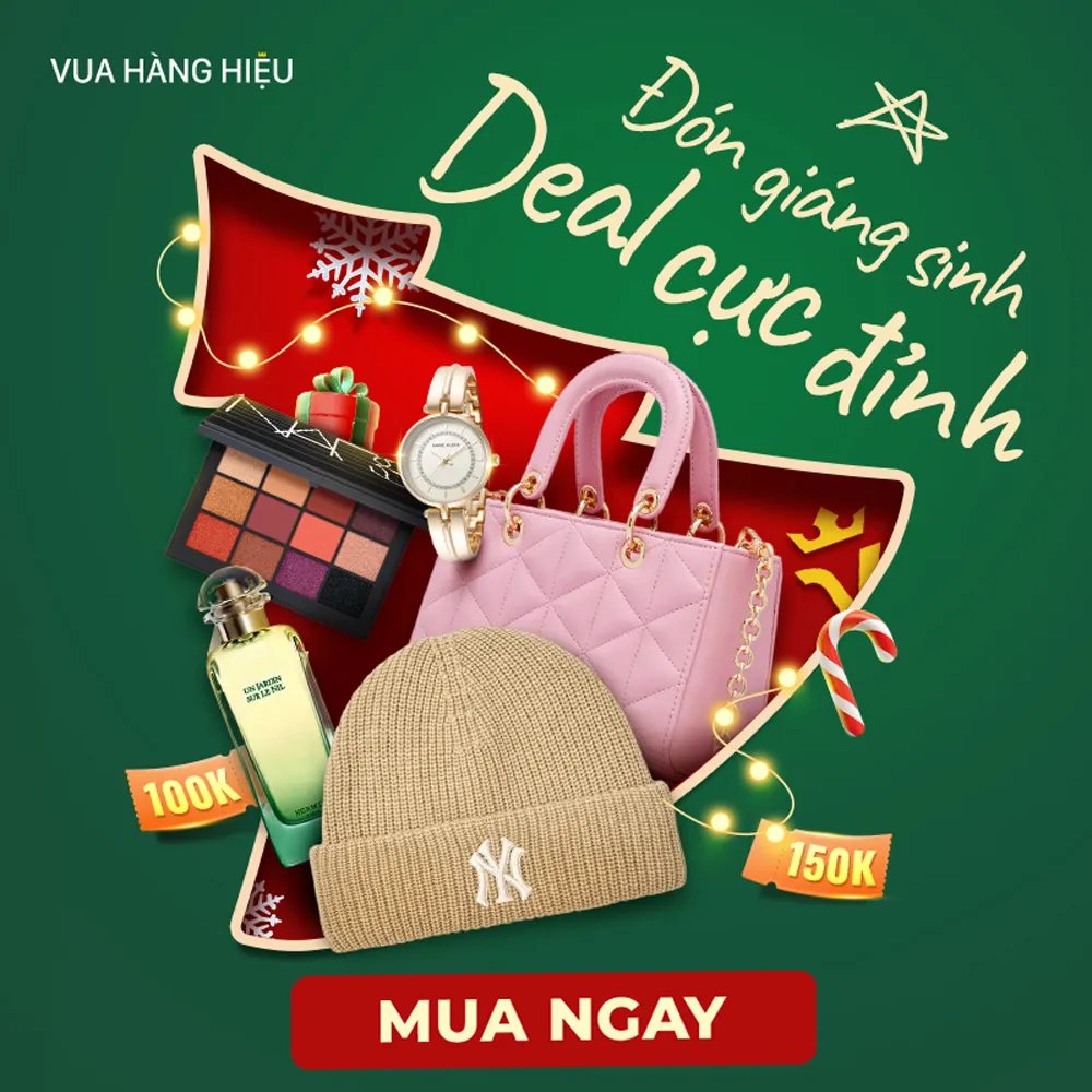 Sale Giáng Sinh: Vua Hàng Hiệu tung deal SỐC 100K, 150K hấp dẫn