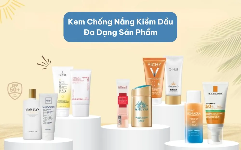 Review 10 Kem Chống Nắng Kiềm Dầu Hiệu Quả, Hot Hit Hiện Nay