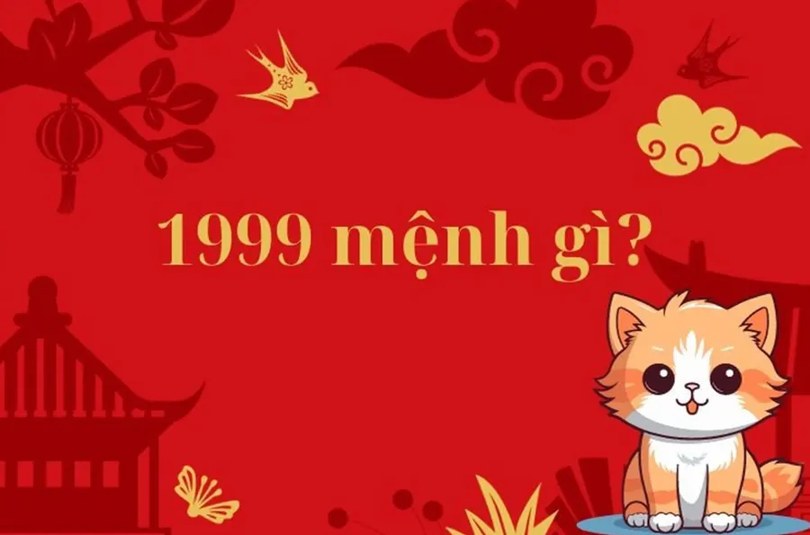 Sinh Năm 1999 Mệnh Gì? Hợp Màu Gì, Tuổi Nào, Tính Cách Ra Sao?
