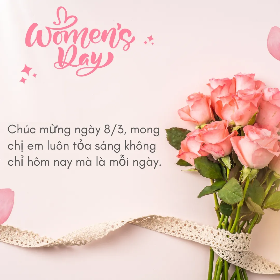 Status, Caption Ý Nghĩa Chúc Mừng Ngày 8/3 Tặng Chị Em Gái
