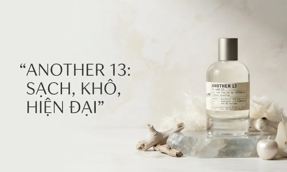 Le Labo Another 13 và Ambrette 9 chai nào nhẹ hơn? Chọn mùi phù hợp - 1
