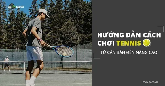 choi-tennis-can-chuan-bi-nhung-gi-cam-nang-dung-cu-tennis-cho-nguoi-moi