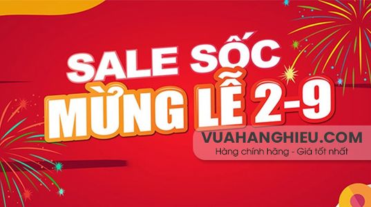 vua-hang-hieu-sale-to-mung-le-lon-tang-ban-ngan-deal-hap-dan