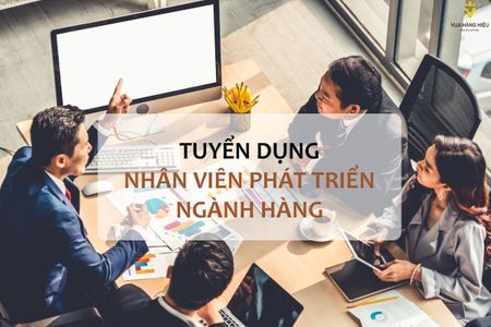 vua-hang-hieu-tuyen-dung-nhan-vien-phat-trien-nganh-hang