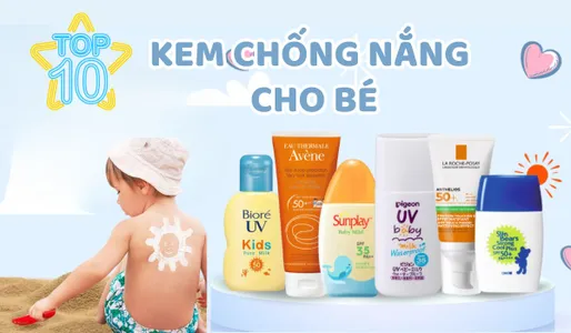 top-kem-chong-nang-tre-em-ban-chay